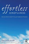 Miller, L: Effortless Mindfulness