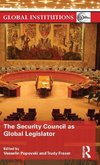 The Security Council as Global Legislator