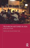 Television Histories in Asia