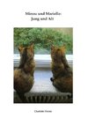 Minou und Marielle: Jung und Alt