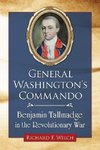 Welch, R:  General Washington's Commando