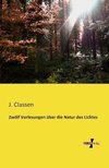 Zwölf Vorlesungen über die Natur des Lichtes