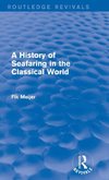 A History of Seafaring in the Classical World (Routledge Revivals)