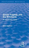 Greek Tragedy and the Emotions (Routledge Revivals)