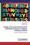 Study of Eco-Environmental Activities Primary & Upper Primary School