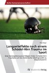 Langzeiteffekte nach einem Schädel-Hirn Trauma im Sport