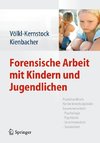 Forensische Arbeit mit Kindern und Jugendlichen