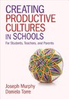 Murphy, J: Creating Productive Cultures in Schools