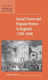 Social Unrest and Popular Protest in England,             1780-1840