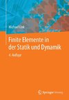 Finite Elemente in der Statik und Dynamik