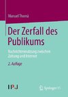 Der Zerfall des Publikums