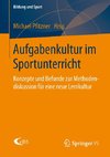 Aufgabenkultur im Sportunterricht