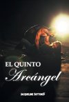 El Quinto Arcangel