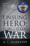 Unsung Hero; Forgotten War