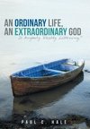 An Ordinary Life, an Extraordinary God