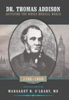Dr. Thomas Addison 1795-1860