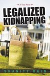 Legalized Kidnapping