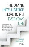 The Divine Intelligence Governing Everyday Life