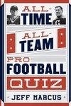 All-Time, All-Team Pro Football Quiz