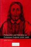 Coffey, J: Persecution and Toleration in Protestant England