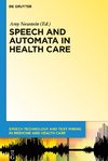 Speech and Automata in Health Care