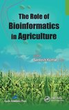 The Role of Bioinformatics in Agriculture