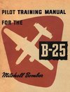 Pilot Training Manual for the B-25 Mitchell Bomber