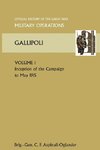 Gallipoli Vol 1. Official History of the Great War Other Theatres