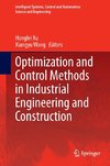 Optimization and Control Methods in Industrial Engineering and Construction