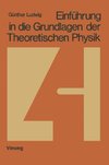 Einführung in die Grundlagen der Theoretischen Physik