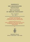 Röntgendiagnostik der Oberen Speise- und Atemwege, der Atemorgane und des Mediastinums / Roentgendiagnosis of the Upper Alimentary Tract and Air Passages, the Respiratory Organs, and the Mediastinum