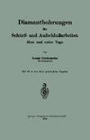 Diamantbohrungen für Schürf- und Aufschlußarbeiten über und unter Tage