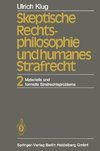 Skeptische Rechtsphilosophie und humanes Strafrecht