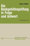 Die Bankgehilfenprüfung in Frage und Antwort