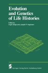 Evolution and Genetics of Life Histories