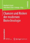 Chancen und Risiken der modernen Biotechnologie