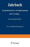 Jahrbuch der preußischen Forst- und Jagdgesetzgebung und Verwaltung