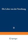 Die Lehre von der Vererbung