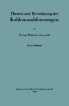 Theorie und Berechnung der Kohlenstaubfeuerungen