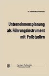 Unternehmensplanung als Führungsinstrument