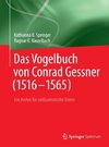 Das Vogelbuch von Conrad Gessner (1516-1565)