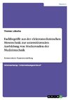 Fachbegriffe aus der elektromedizinischen Messtechnik zur unterstützenden Ausbildung von Studierenden der Medizintechnik