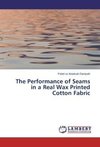 The Performance of Seams in a Real Wax Printed Cotton Fabric