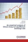 An empirical analysis of China's long run equilibrium exchange rate