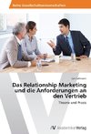 Das Relationship Marketing und die Anforderungen an den Vertrieb