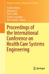 Proceedings of the International Conference on Health Care Systems Engineering