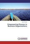 Empowering Process in Business Organisations