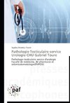 Pathologie Testiculaire service Urologie CHU Gabriel Toure