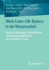 Work-Learn-Life-Balance in der Wissensarbeit