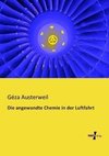 Die angewandte Chemie in der Luftfahrt